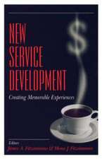 New Service Development: Creating Memorable Experiences