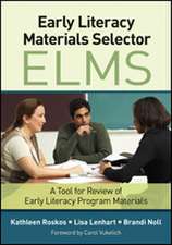 Early Literacy Materials Selector (ELMS): A Tool for Review of Early Literacy Program Materials