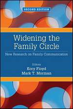 Widening the Family Circle: New Research on Family Communication