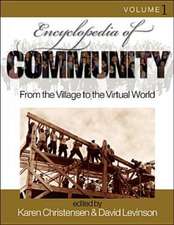 Encyclopedia of Community: From the Village to the Virtual World