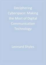 Deciphering Cyberspace: Making the Most of Digital Communication Technology