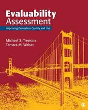 Evaluability Assessment: Improving Evaluation Quality and Use