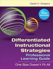 Differentiated Instructional Strategies Professional Learning Guide: One Size Doesn't Fit All