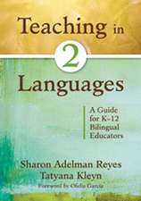 Teaching in Two Languages: A Guide for K–12 Bilingual Educators