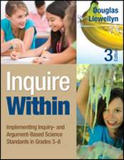 Inquire Within: Implementing Inquiry- and Argument-Based Science Standards in Grades 3-8