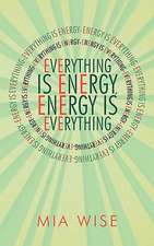 Everything Is Energy