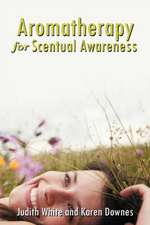 Aromatherapy for Scentual Awareness