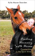 Finding Harmony with Horses