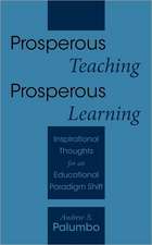 Prosperous Teaching Prosperous Learning