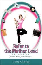 Balance the Mother Load