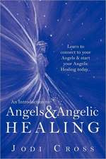 An Introduction to Angels & Angelic Healing