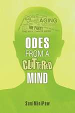 Odes from a Cluttered Mind