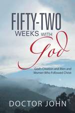 Fifty-Two Weeks with God