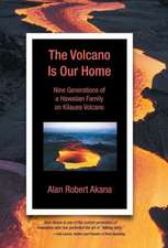 The Volcano Is Our Home