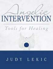 Angelic Intervention: Tools for Healing