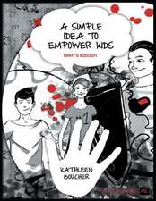 A Simple Idea to Empower Kids: Teen's Edition