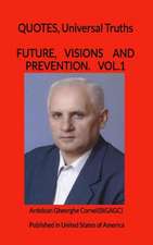 Future, Visions and Prevention