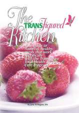 The Transfigured Kitchen