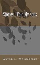 Stories I Told My Sons