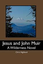 Jesus and John Muir