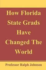 How Florida State Grads Have Changed the World