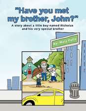 Have You Met My Brother, John?