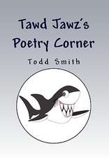 Smith, T: Tawd Jawz's Poetry Corner