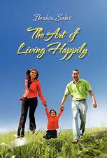 The Art of Living Happily