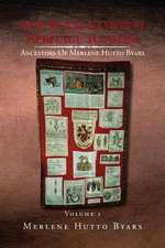 Our Multi-National Heritage to Adam, Ancestors of Merlene Hutto Byars, Volume 1