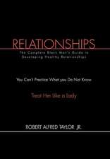 Robert Alfred Taylor Jr.: Relationships