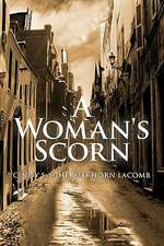 A Woman's Scorn