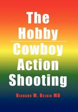 The Hobby/Cowboy Action Shooting