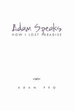 Adam Speaks