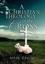 A Christian Theology of the Cross