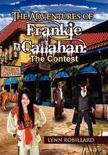 Lynn Robillard: Adventures of Frankie Callahan