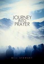 Stewart, B: Journey Into Prayer