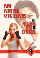 Sandifer, J: No More Victims the Predators Reign Is Over