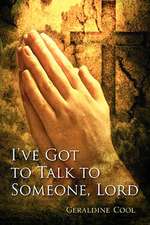 I've Got to Talk to Someone, Lord