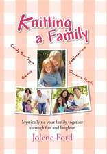 Ford, J: Knitting a Family