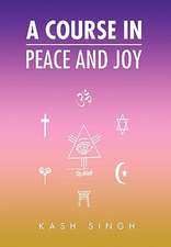 A Course In Peace And Joy