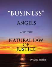 Business, Angels, and the Natural Law of Justice