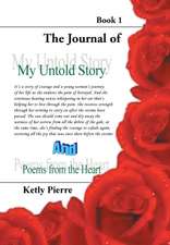 Pierre, K: My Untold Story and Poems from the Heart