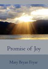 Fryar, M: Promise of Joy