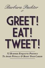 Greet! Eat! Tweet!