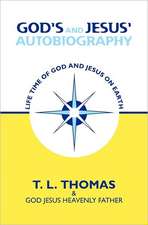 God's and Jesus' Autobiography