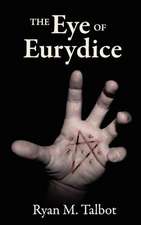 The Eye of Eurydice