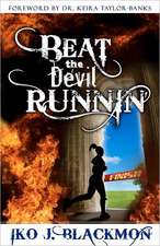 Beat the Devil Runnin'