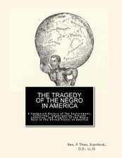 The Tragedy of the Negro in America