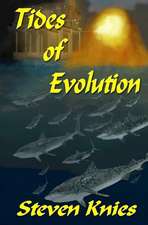 Tides of Evolution