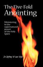 The Five Fold Anointing